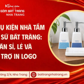 Phụ kiện nhà tắm gốm sứ chính hãng Bát Tràng